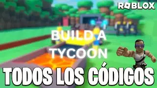 TODOS los CÓDIGOS de ✅ BUILD A TYCOON ✅ activos / CODIGOS de Construye un Tycoon / ROBLOX / TilloASR