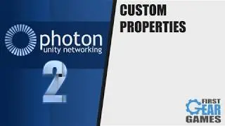 Photon Networking 2 - Custom Properties