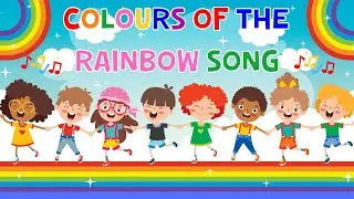 Colors Of The Rainbow Song | 4K