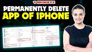 How to Permanently Delete App of iPhone 2024 [ Easy Solution ]