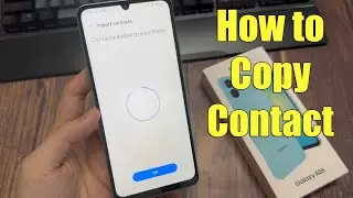 How to Copy Contact in SAMSUNG Galaxy A06 - Transfer Number