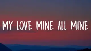 Mitski - My Love Mine All Mine (Lyrics) 