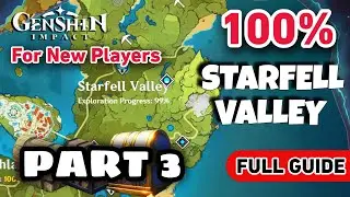 2024 UPDATE How to Starfell Valley 100% ⭐ ALL CHESTS GUIDE 【 Genshin Impact 】PART 3