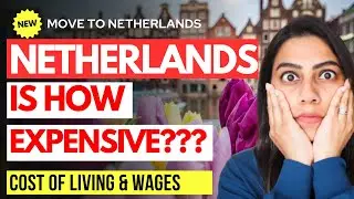 Cost Of Living In The Netherlands In 2023 | Why You Should Move To The Netherlands 🇳🇱