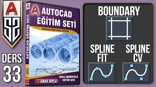 Autocad Dersleri 33 Eğitim Seti: Boundary - Spline Fit - Spline Cv Komutu