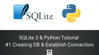 SQLite 3 & Python Tutorials : #1 Creating DB & Establish Connection