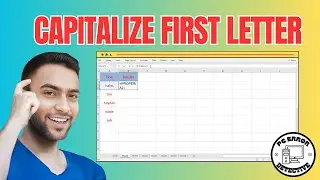 How to Capitalize First Letter in Excel | Quick and Easy Methods