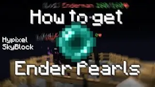 Hypixel SkyBlock how to get Ender Pearls for Minion