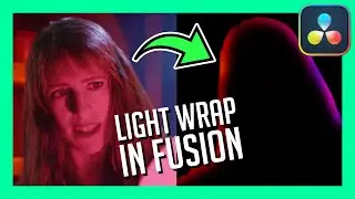 Easy LIGHT WRAP in Fusion - DaVinci Resolve VFX Tutorial