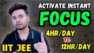 How To Study 12 Hours Daily | How To Stay Focused Always | IIT JEE Preparation | Vinay Kushwaha