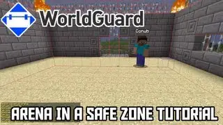 How To Use WorldGuard To Make An Arena In a Safe Zone