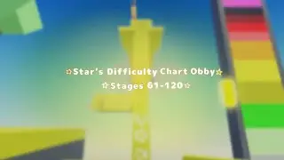 Star’s Difficulty Chart Obby: Stages 61-120 (mobile)