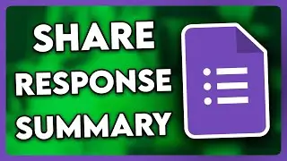 How to Share Summary of Responses Google Forms (2024)