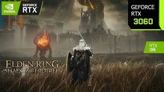 ELDEN RING Shadow of the Erdtree | RTX 3060 1080p, 1440p, 4K Maximum Settings | i7 10700F