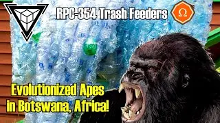 RPC-354 Trash Feeders: The Enigmatic Trash-Feeding Apes of Botswana