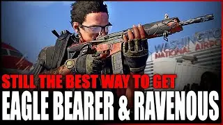 This is Still The Best Way to Get The Eagle Bearer and Ravenous in The Division 2 Season 11