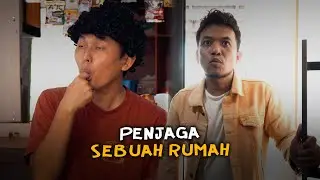 PENJAGA SEBUAH RUMAH