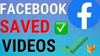 How To Find Saved Facebook Videos