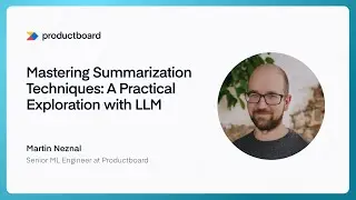 Mastering Summarization Techniques: A Practical Exploration with LLM - Martin Neznal