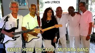 SWEET HOME CHICAGO - MUTIARA BAND  (lyrics)