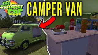 CAMPER VAN - PORTABLE STOVE, FURNITURE, LOTS OF FOOD - My Summer Car #346 | Radex