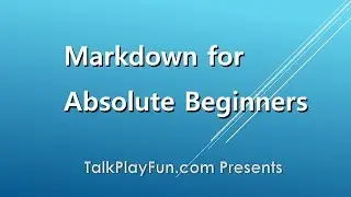 Markdown for Absolute Beginners using Visual Studio Code