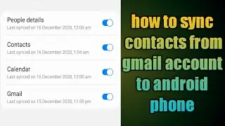 how to sync contacts from gmail account to android phone