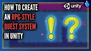 How create a Quest System in Unity | RPG Style | Including Data Persistence