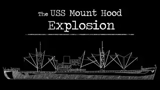 The USS Mount Hood explosion