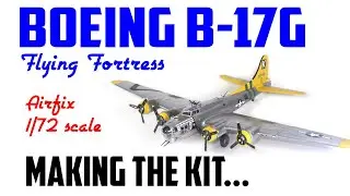 How to build the Airfix B-17G Flying Fortress in 1/72 scale - HD 1080p