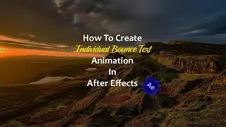 🔴🔵 How to Create Individual Bounce Text Animation in After Effects🔴🔵