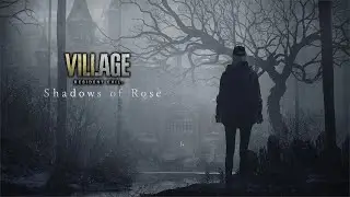 Resident Evil 8: Shadows of Rose DLC Walkthrough Part One