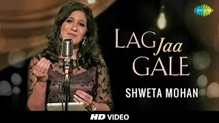 Lag Jaa Gale | Cover | Shweta Mohan Feat. Stephen | Tribute To Lata Mangeshkars 75th Year I HD Video