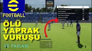 eFOOTBALL 2024 ETKİLİ FRİKİK YÖNTEMLERİ