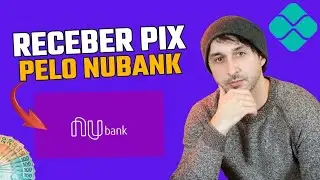 COMO RECEBER PELO PIX NUBANK 2024