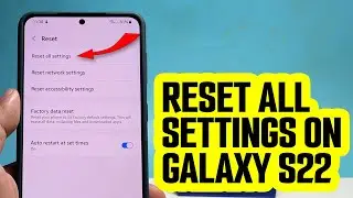 Reset All Settings Without Deleting Data on Galaxy S22/S23