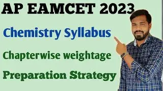 AP EAMCET 2023 CHEMISTRY SYLLABUS, EAPCET 2023 IMPORTANT TOPICS , CHEMISTRY EAMCET IMPORTANT TOPICS