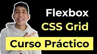 APRENDE CSS Grid & Flexbox (+ Practicas!)