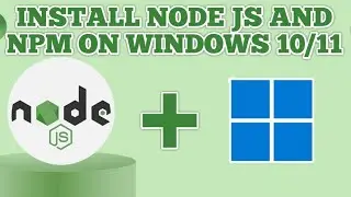 How to Install Node.js and NPM on Windows 11 [ 2023 Update] | NodeJS Installation