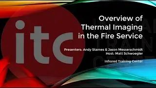 Overview of Thermal Imaging in the Fire Service