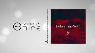 Besomorph - Future Trap Vol. 1 [FREE SAMPLE PACK]