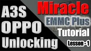 OPPO A3S Unlock by Miracle Emmc Plus Tool | Miracle Emmc Tutorial 1