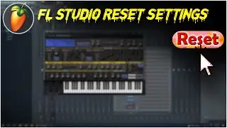 fl studio reset settings | how to reset fl studio settings