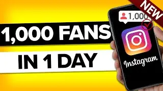 How To Gain 1000 ACTIVE Followers on Instagram FAST (GUARANTEED TO WORK)