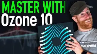 How to Master A Song With Ozone 10 My Complete Workflow