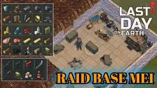 Raid Base Mei | Last Day on Earth Survival