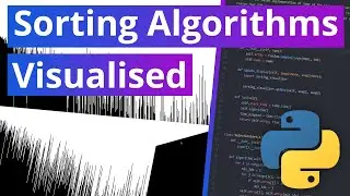 Python Sorting Algorithms Visualised - 11 Sorting Algorithms