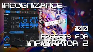 INCOGNIZANCE: 100 presets for Infiltrator 2