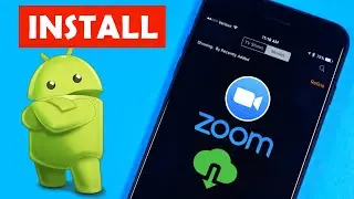 HOW TO INSTALL ZOOM ON ANDROID