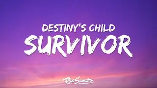 Destiny's Child - Survivor (Lyrics)